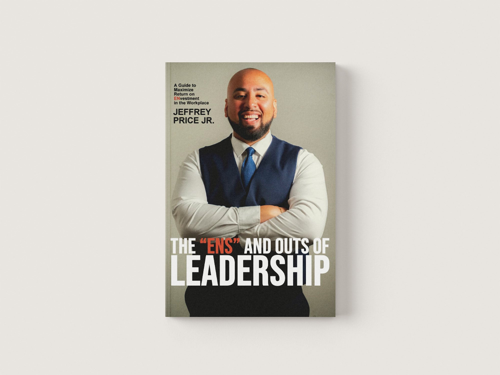 The “ENS" and OUTS of LEADERSHIP